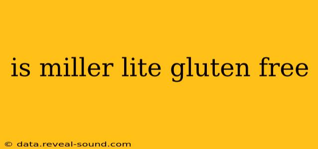 is miller lite gluten free