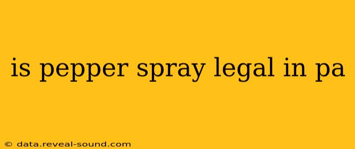 is pepper spray legal in pa