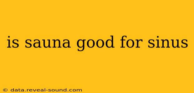 is sauna good for sinus