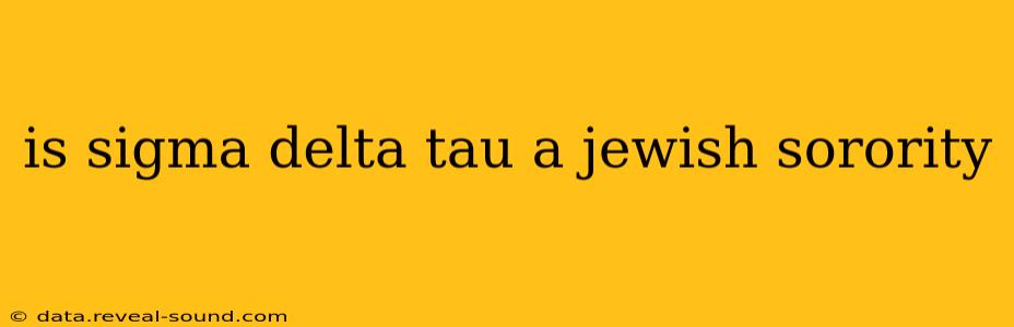 is sigma delta tau a jewish sorority