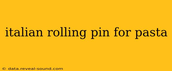 italian rolling pin for pasta