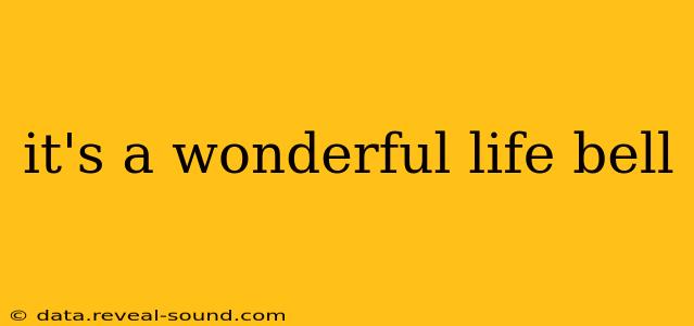 it's a wonderful life bell