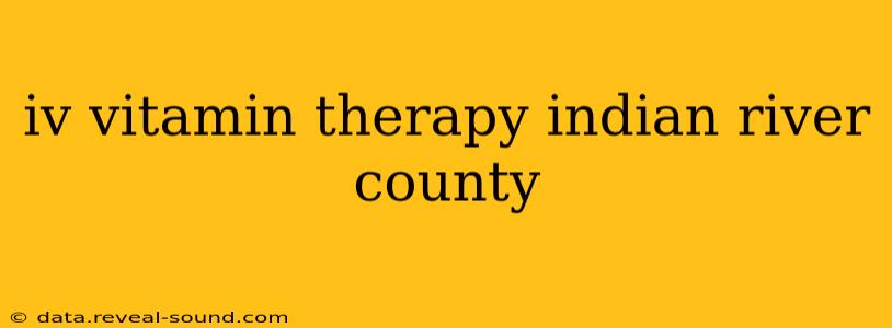 iv vitamin therapy indian river county