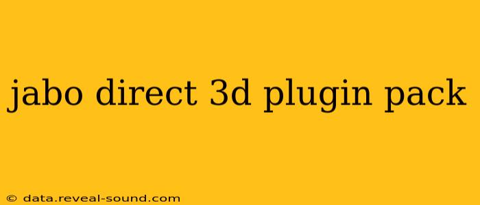 jabo direct 3d plugin pack