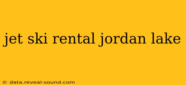 jet ski rental jordan lake