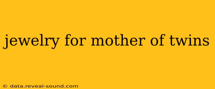 jewelry for mother of twins