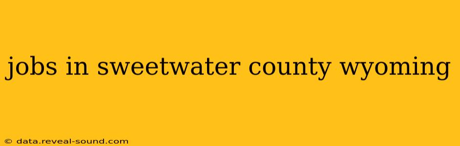 jobs in sweetwater county wyoming