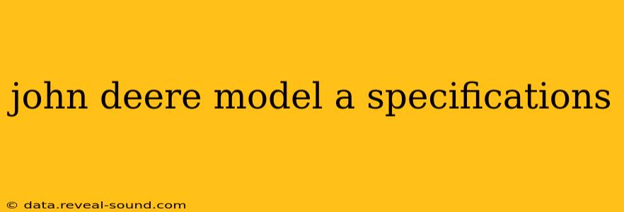 john deere model a specifications