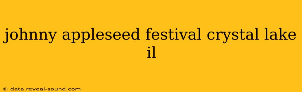 johnny appleseed festival crystal lake il
