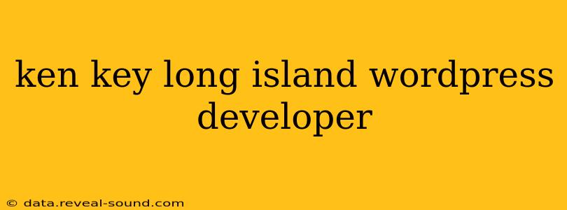 ken key long island wordpress developer