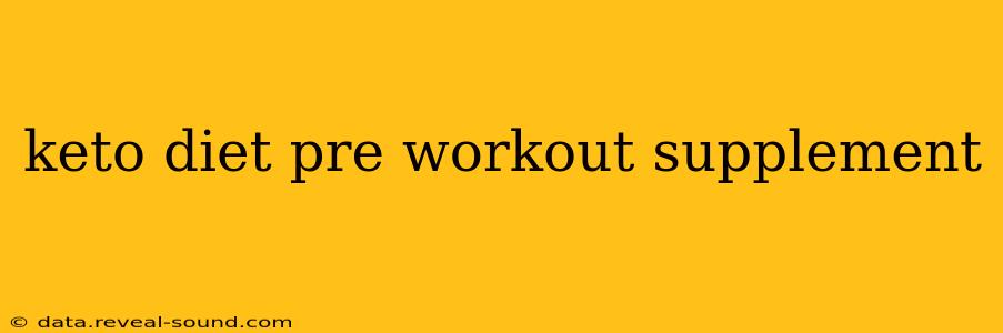 keto diet pre workout supplement