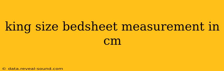 king size bedsheet measurement in cm