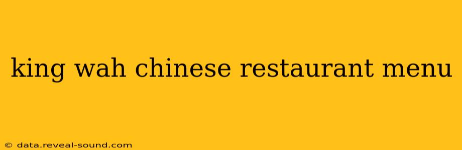 king wah chinese restaurant menu