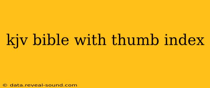 kjv bible with thumb index