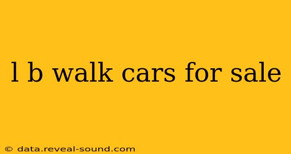 l b walk cars for sale