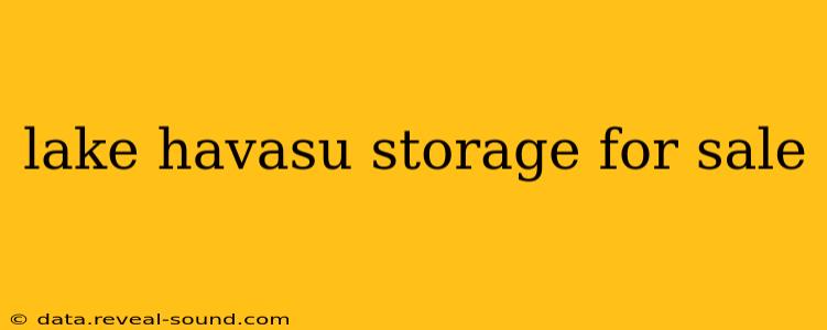 lake havasu storage for sale