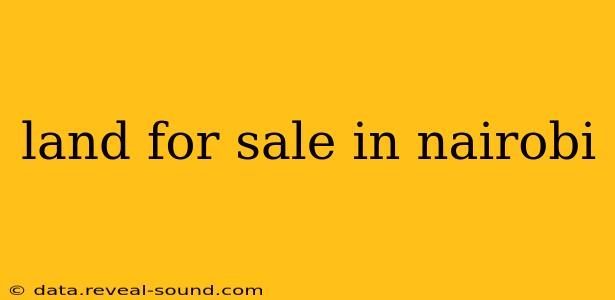 land for sale in nairobi