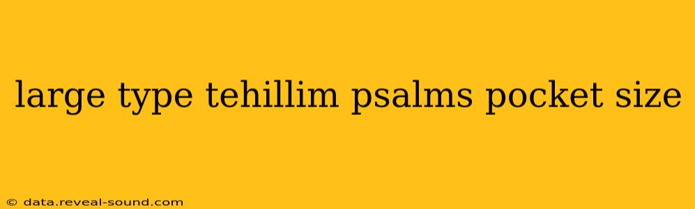 large type tehillim psalms pocket size