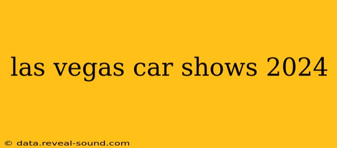 las vegas car shows 2024
