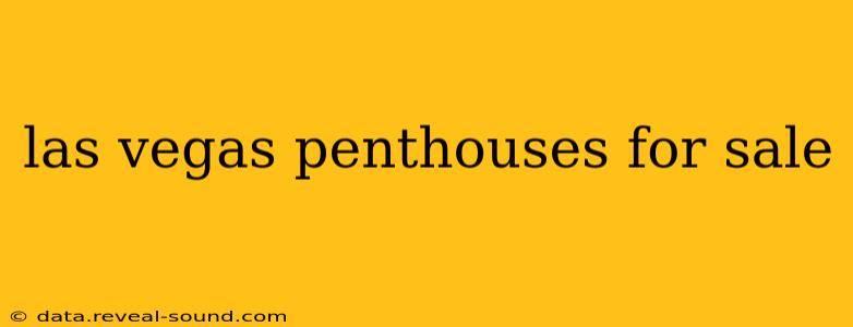 las vegas penthouses for sale