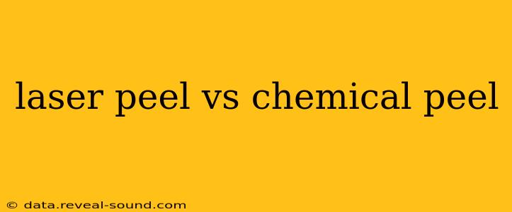laser peel vs chemical peel