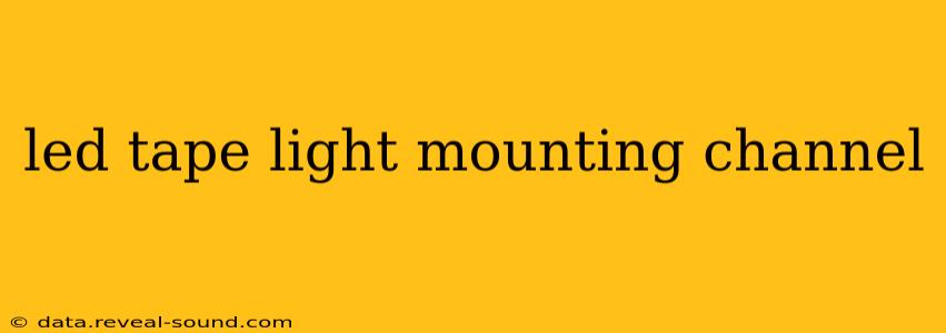led tape light mounting channel