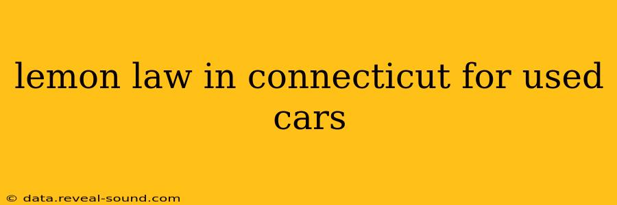 lemon law in connecticut for used cars
