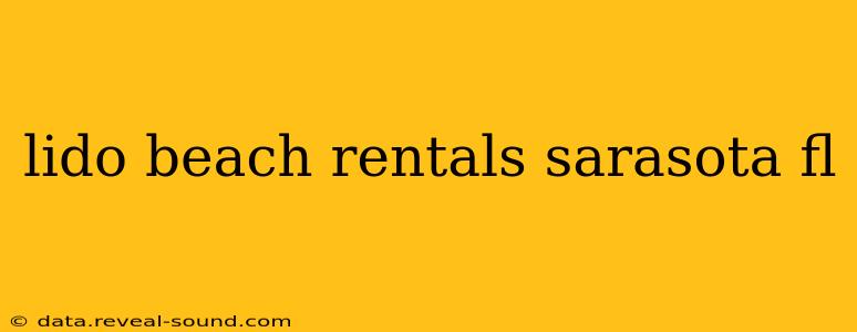 lido beach rentals sarasota fl
