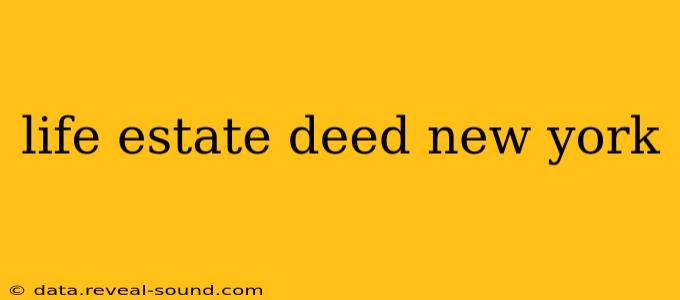 life estate deed new york