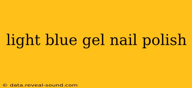 light blue gel nail polish