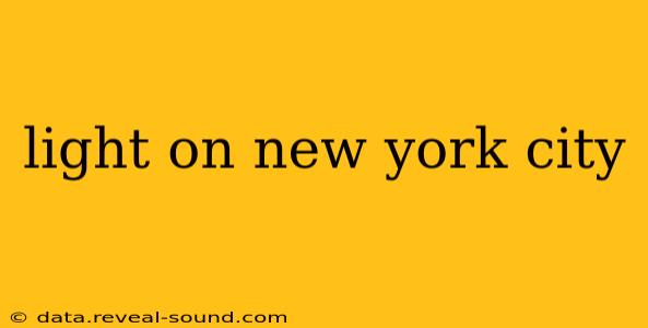 light on new york city