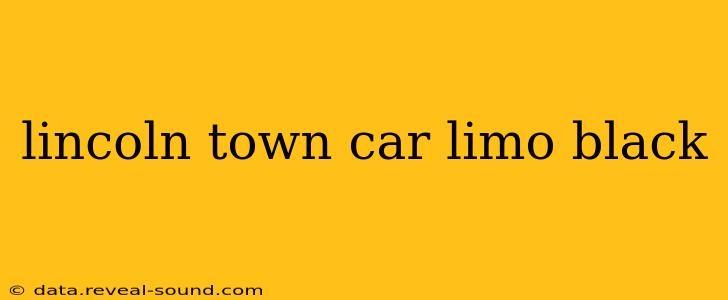 lincoln town car limo black