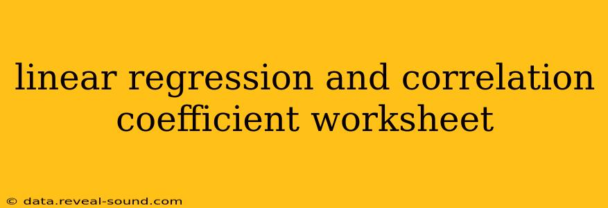 linear regression and correlation coefficient worksheet