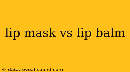 lip mask vs lip balm