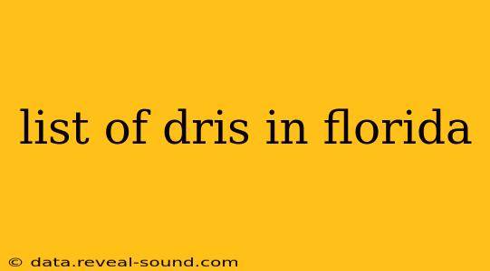 list of dris in florida