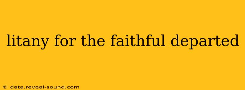 litany for the faithful departed