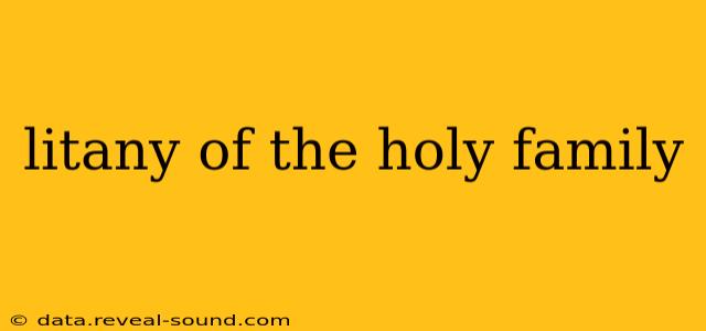 litany of the holy family