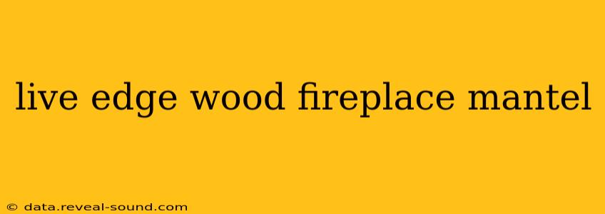 live edge wood fireplace mantel