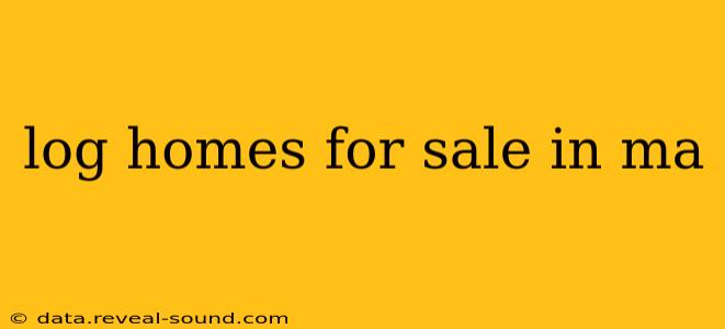 log homes for sale in ma