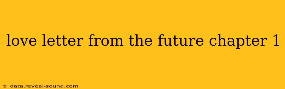 love letter from the future chapter 1