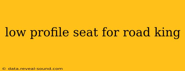 low profile seat for road king