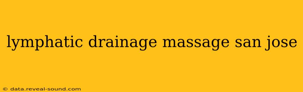 lymphatic drainage massage san jose
