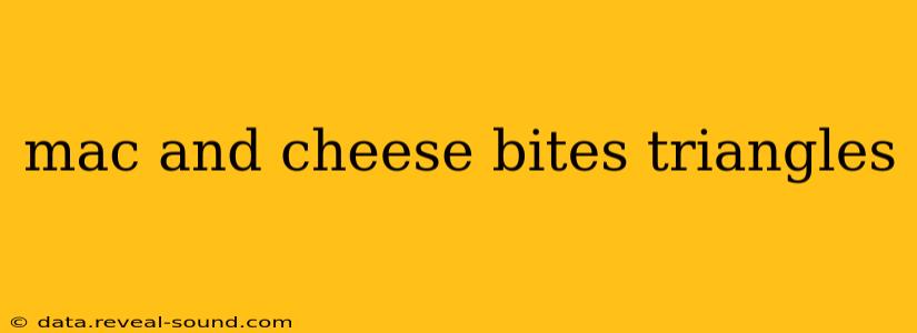 mac and cheese bites triangles