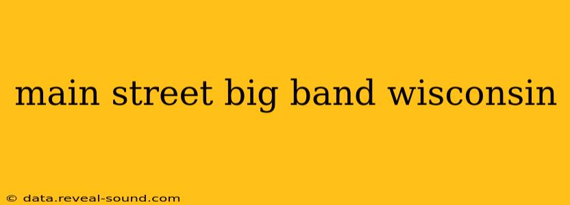main street big band wisconsin