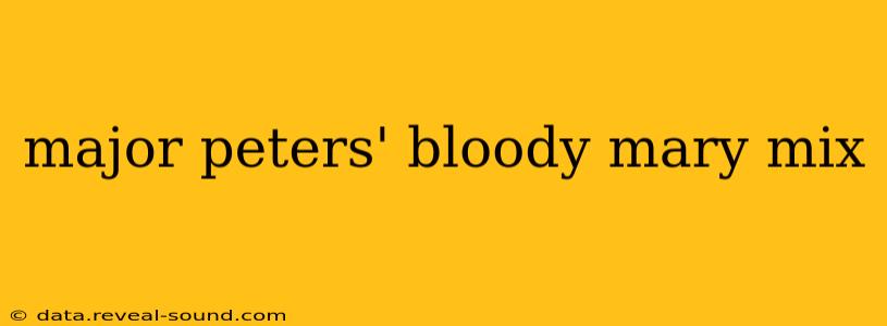 major peters' bloody mary mix