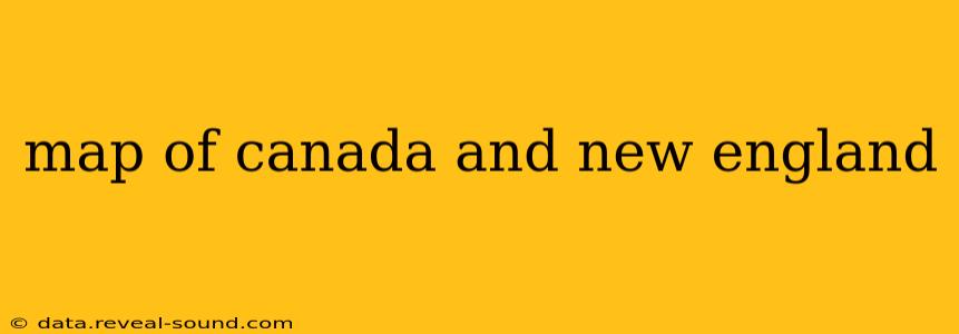 map of canada and new england