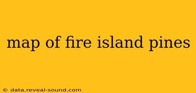 map of fire island pines