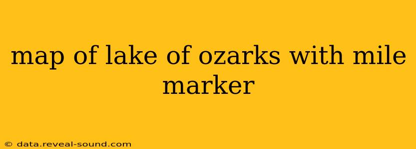 map of lake of ozarks with mile marker