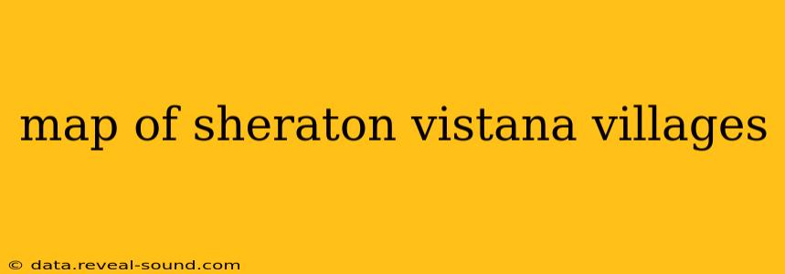 map of sheraton vistana villages