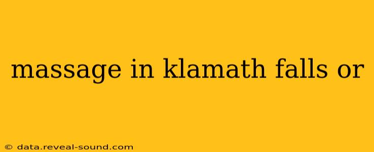 massage in klamath falls or